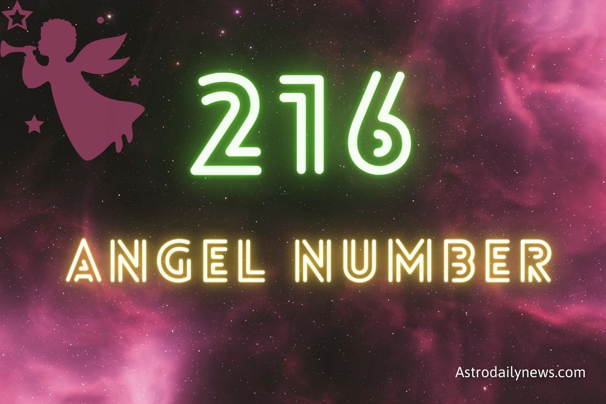 216-angel-number-meaning-and-symbolism-astrodailynews